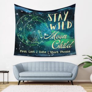 Customizable - Stay Wild Moon Child - Wall Tapestry