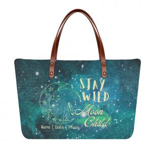 Customizable - Stay Wild Moon Child -  Tote Bag